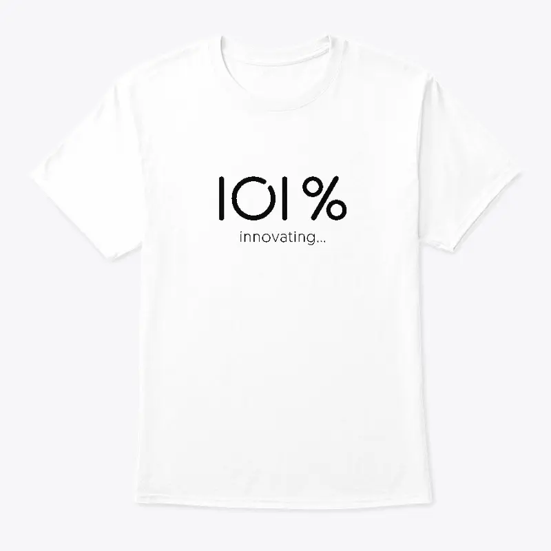 101% - Innovating